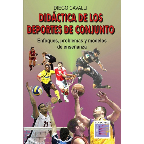 Didáctica De Los Deportes De Conjunto - Cavalli, Diego