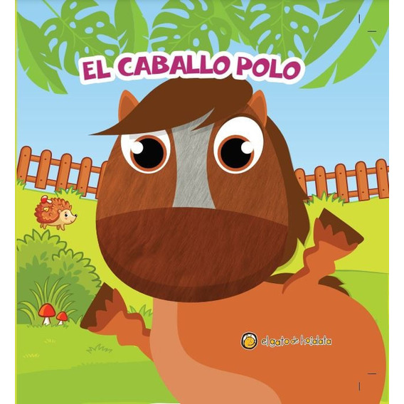 El Caballo Polo, De El Gato. Editorial El Gato De Hojalata En Español
