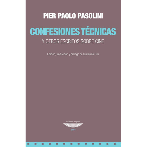 Libro Confesiones Técnicas - Pier Paolo Pasolini