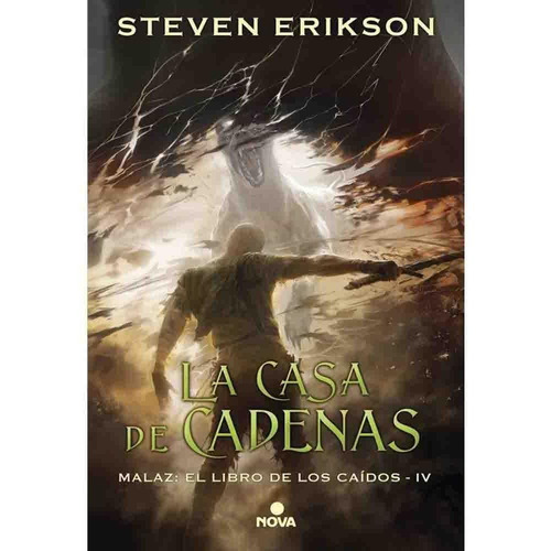 La Casa De Cadenas (malaz El Libro De Los Caídos 4)