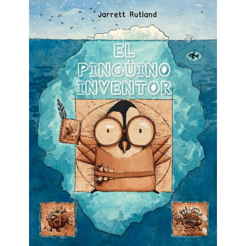El Pingüino Inventor, De Rutland, Jarret. Editorial Picarona En Español