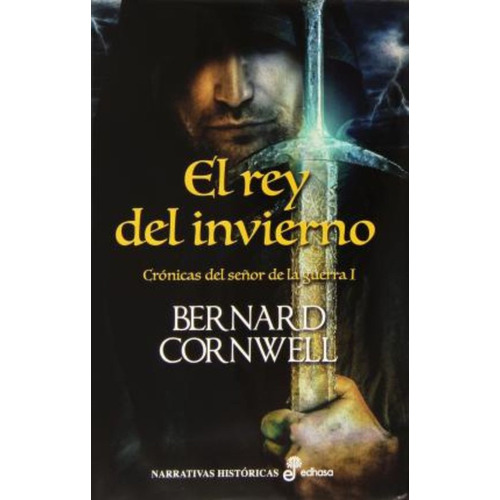 El Rey Del Invierno I. Crónicas Del Señor De La Guerra / Cor