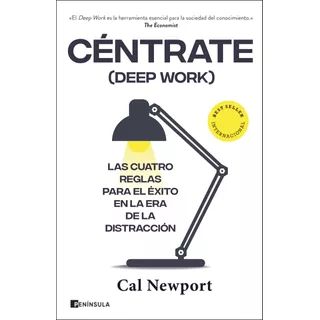 Libro Céntrate ( Deep Work ) - Cal Newport