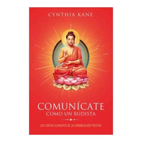 Libro Comunícate Como Un Budista - Cynthia, Kane