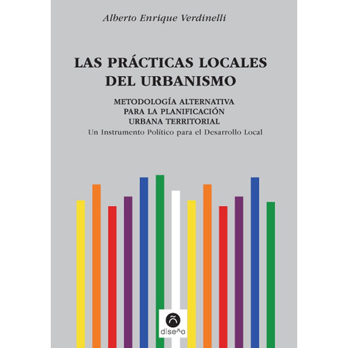 Las Prácticas Locales Del Urbanismo, De Verdinelli. Editorial Nobuko/diseño Editorial, Tapa Blanda, Edición 1 En Español, 2013