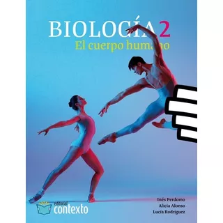 Biologia 2 - El Cuerpo Humano - Alicia Alonso / Ines Perdomo