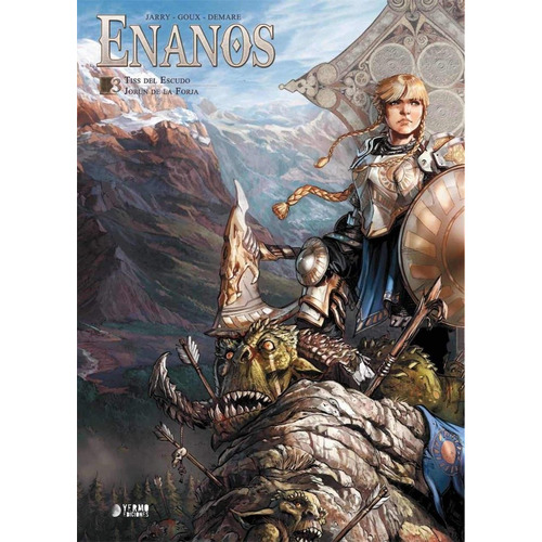 Enanos 03: Tiss Del Escudo / Jorun De La Forja, De Jarry, Nicolas. Editorial Yermo Ediciones En Español