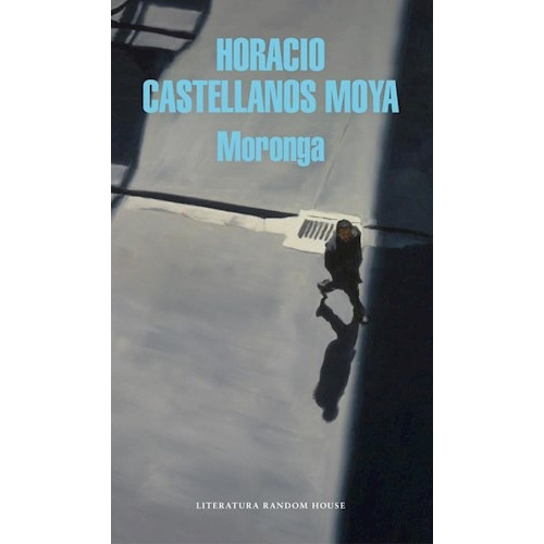 Libro Moronga De Horacio Castellanos Moya