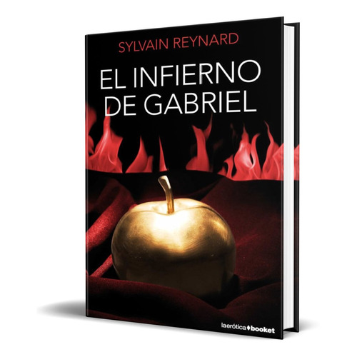 Libro El Infierno De Gabriel - Sylvain Reynard [ Original ]