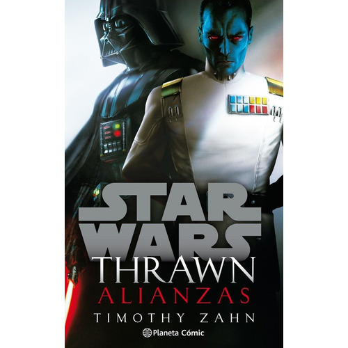 Star Wars Thrawn Alianzas Novela - Zahn, Timothy