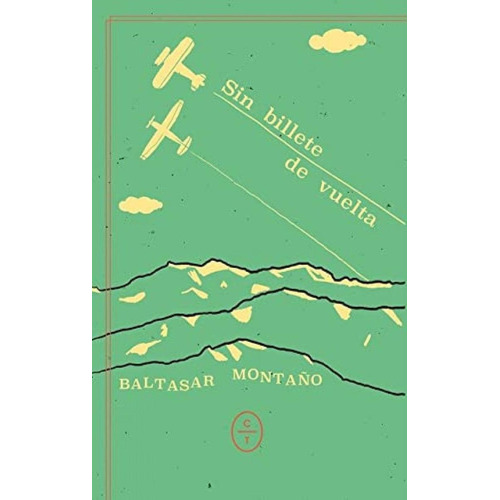 Libro: Sin Billete De Vuelta. Montaño Elias, Baltasar. Circu