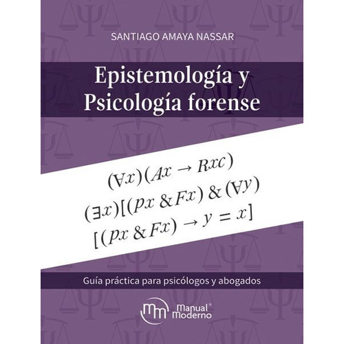 Amaya Epistemología Y Psicología Forense Guía Práctica 