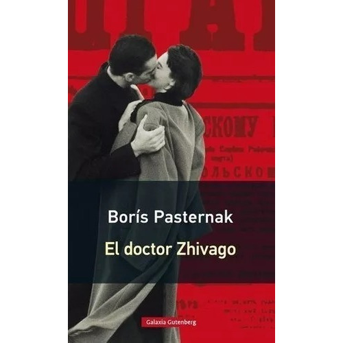 El Doctor Zhivago - Borís Leonídovich Pasternak