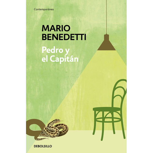 Pedro y el Capitán, de Benedetti, Mario. Serie Contemporánea Editorial Debolsillo, tapa blanda en español, 2019