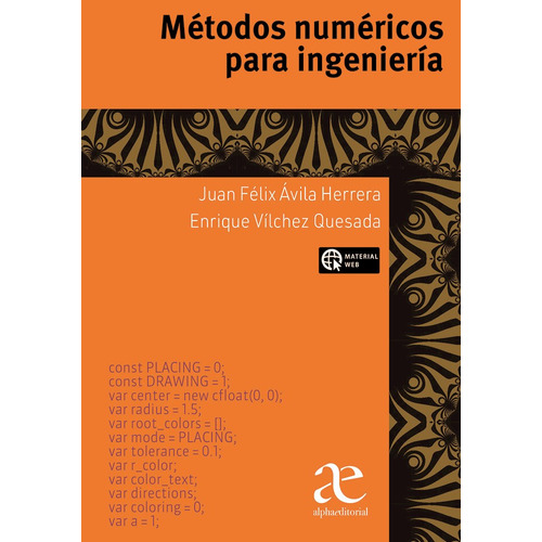 Métodos Numéricos Para Ingeniería, De Enrique Vílchez Quesada. Editorial Alpha Editorial, Tapa Blanda, Edición 1 En Español, 2023