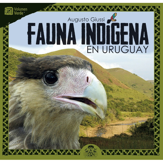 Fauna Indígena En Uruguay. Verde - Augusto Giussi
