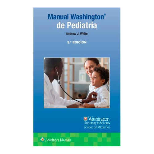 Manual Washington De Pediatría: Pediatria, De Andrew J. White. Editorial Wolters Kluwer, Tapa Blanda, Edición 2023 En Español, 2023