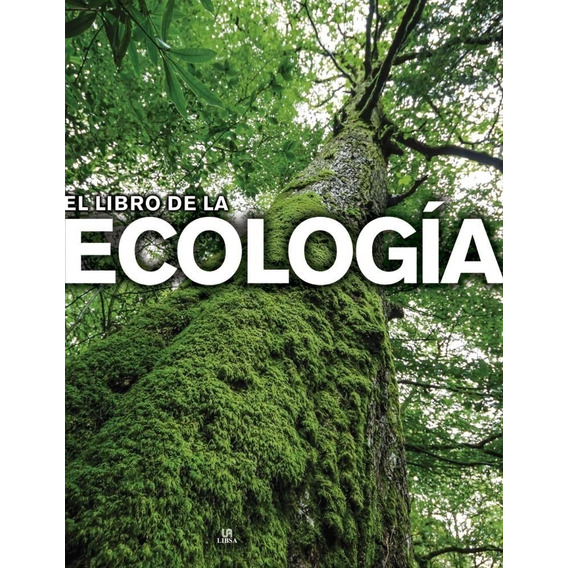 El Libro De La Ecologia - Costea Llabrés / Angel León Panal