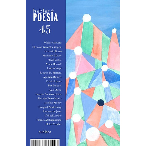 Hablar De Poesía 45, De Aa. Vv. Editorial Audisea, Tapa Blanda, Edición 1 En Español