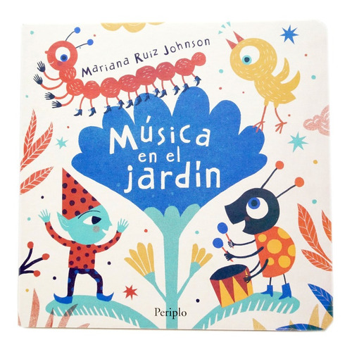 Libro Musica En El Jardin - Mariana Ruiz Johnson