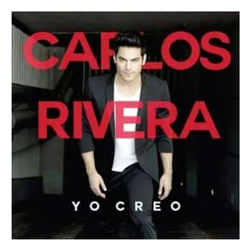 Carlos Rivera Yo Creo Cd Son