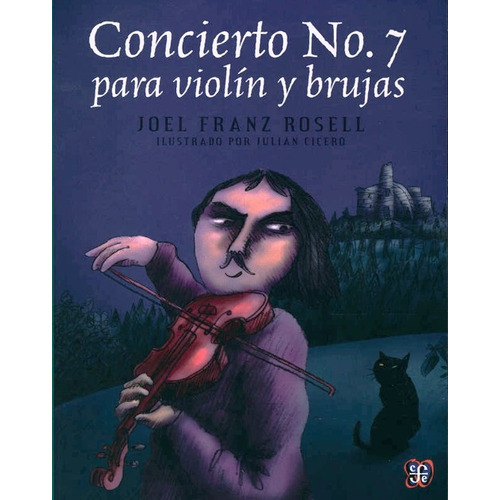 Concierto No.7 Para Brujas Y Violín Aov217 - Rosell - F C E