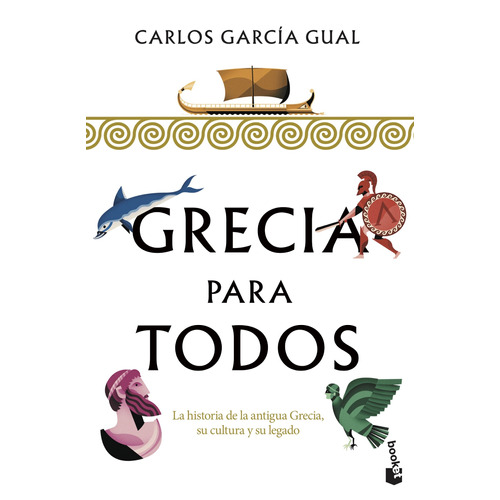 Grecia para todos, de García Gual, Carlos. Serie Booket Divulgación Editorial Booket Paidós México, tapa blanda en español, 2022