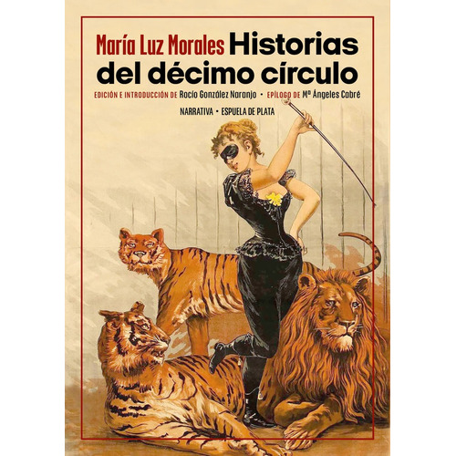 Historias Del Decimo Circulo, De Morales, Maria Luz. Editorial Ediciones Espuela De Plata, Tapa Blanda En Español