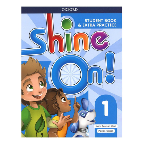 Shine On 1 - Student´s Book And Extra Practice - Oxford