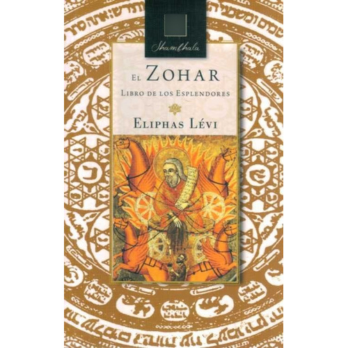 El Zohar O Libro De Los Esplendores - Eliphas Lévi