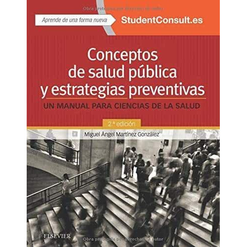 Conceptos De Salud Pública Y Estrtegias Preventivas Ed. 2018, De Martínez González. Miguel Ángel. Editorial Elsevier, Tapa Blanda En Español, 2018