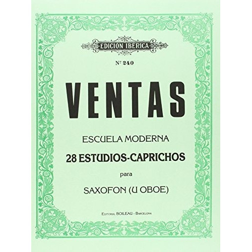 28 Estudios, Caprichos : Para Saxofón Y Oboe, De Adolfo Ventas. Editorial De Musica Boileau S L, Tapa Blanda En Español, 1997