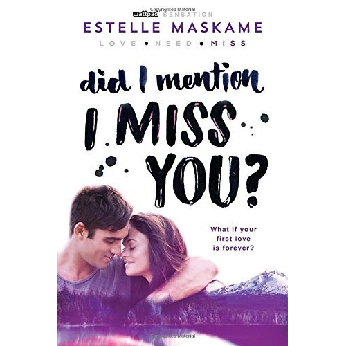 Did I Mention I Miss You? (Did I Mention I Love You (DIMILY, de Maskame, Estelle. Editorial Sourcebooks Fire, tapa blanda en inglés, 2016