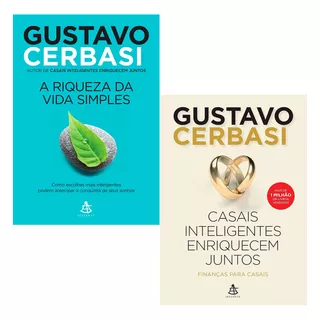 Kit Livros Casais Inteligentes Enriquecem Juntos + A Riqueza Da Vida Simples - Gustavo Cerbasi