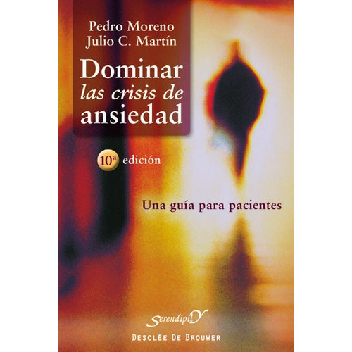 Dominar Las Crisis De Ansiedad - Moreno