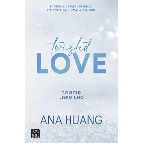 Libro Twisted 1: Twisted Love - Ana Huang