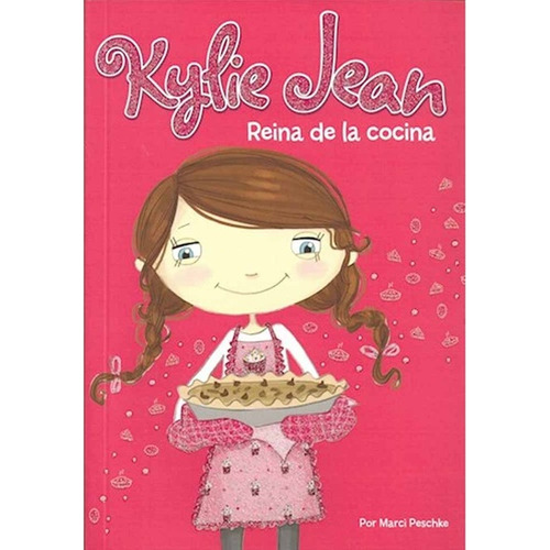 Kylie Jean - Reina Cocina - Peschke - Libro Latinbooks