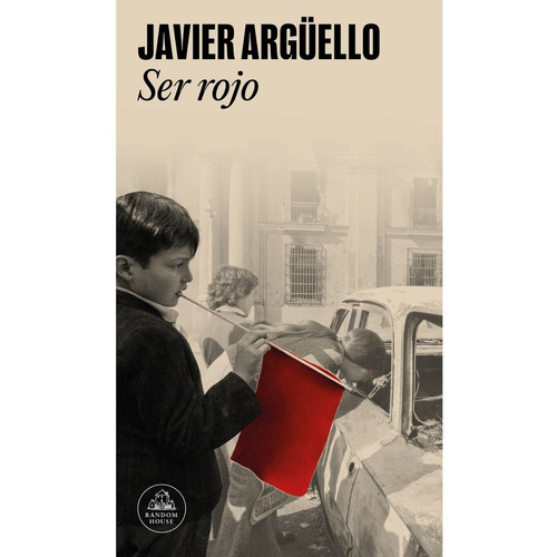 Ser Rojo - Javier Argüello