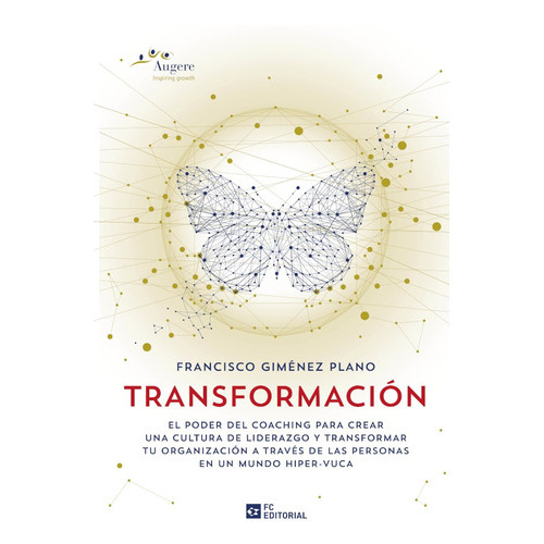Transformación, De Francisco Giménez Plano. Editorial Fundacion Confemetal, Tapa Blanda En Español, 2021