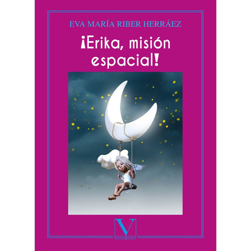 Ãâ¡erika, Misiãâ³n Espacial!, De Riber Herráez, Eva María. Editorial Verbum, S.l., Tapa Blanda En Español