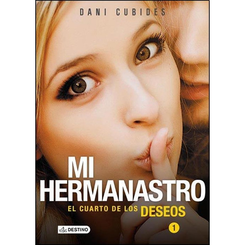 Libro Mi Hermanastro El Cuarto De Los Deseos Dani Cubides