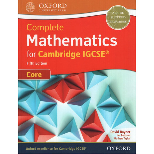 Complete Mathematics For Cambridge Igcse Core (5th.ed.) Student's Book, De Rayner, David. Editorial Oxford University Press, Tapa Blanda En Inglés Internacional, 2018