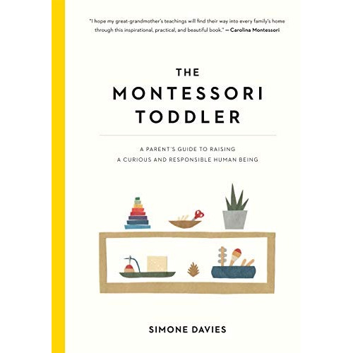 Book : The Montessori Toddler A Parents Guide To Raising A..