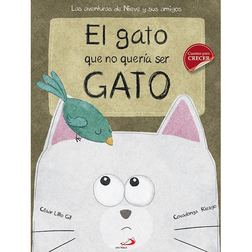 El Gato Que No Querãâa Ser Gato, De Lillo Gil, César. Editorial San Pablo Editorial, Tapa Dura En Español
