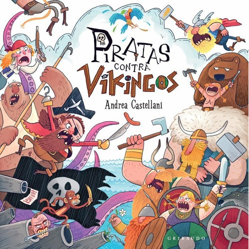 Piratas Contra Vikingos, De Castellani,andrea. Editorial Gribaudo, Tapa Dura En Español