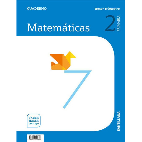 Cuaderno Matematicas 2 Primaria 3 Trim Saber Hacer Contigo, De Varios Autores. Editorial Santillana Educación, S.l., Tapa Blanda En Español