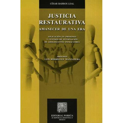 Justicia Restaurativa (aplicacion En Prisiones Y Centros De