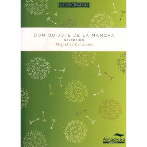 Don Quijote De La Mancha - Cervantes Para Estudiantes 