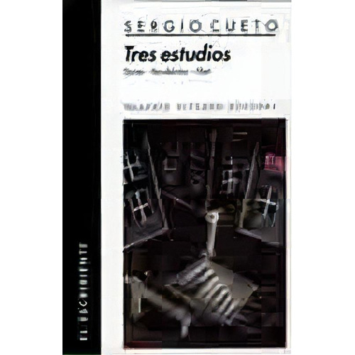 Tres Estudios - Sergio Cueto, De Sergio Cueto. Editorial Beatriz Viterbo Editora En Español