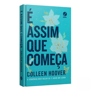 Livro É Assim Que Começa - Capa Dura (edição De Colecionador): 2 - Colleen Hoover